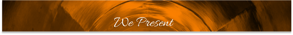 We Present